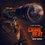 Crime Beat (Zee5) Cast & Crew, Release Date, Actors, Real