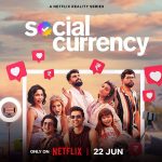 Social Currency (Netflix) Cast & Crew, Release Date, Roles, Trailer,