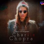 Charlie Chopra Cast & Crew, Release Date, Actors, Roles, Wiki