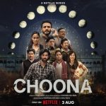 Choona (Netflix) Cast & Crew, Release Date, Roles, Trailer, Wiki & More