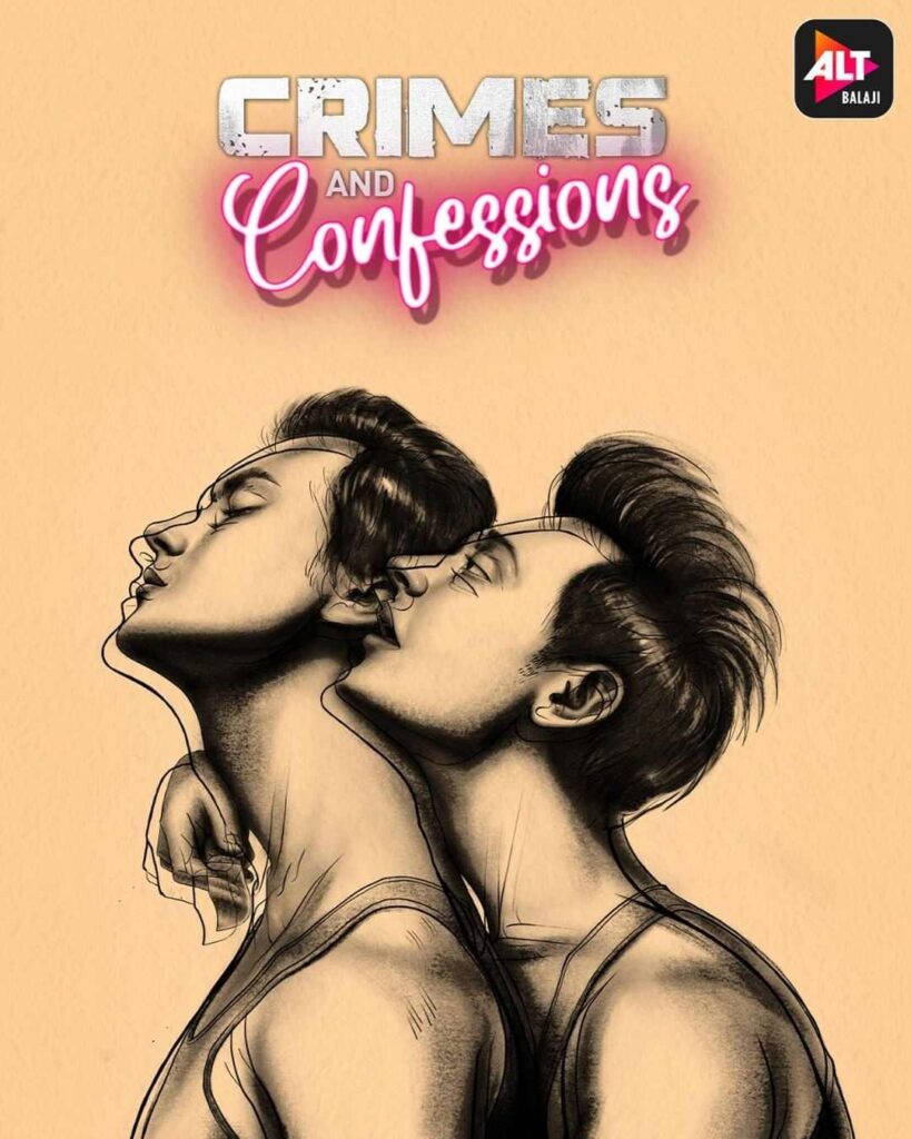 Crimes And Confessions Season 2(ALTBalaji) Cast & Crew, Release Date,