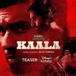 Kaala (Hotstar) Movie Cast & Crew, Release Date, Actors, Wiki