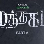 Mathagam Part 2 (Hotstar) Cast & Crew, Release Date, Actors,