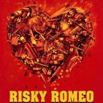 Risky Romeo Cast & Crew, Actors, Roles, Wiki & More