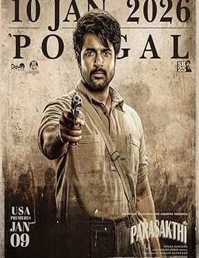 Cinema Under Pressure: Why Parasakthi Sparked a Fresh Censorship Debate