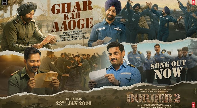 ‘Ghar Kab Aaoge’ From Border 2 Released: Bringing Back a Classic
